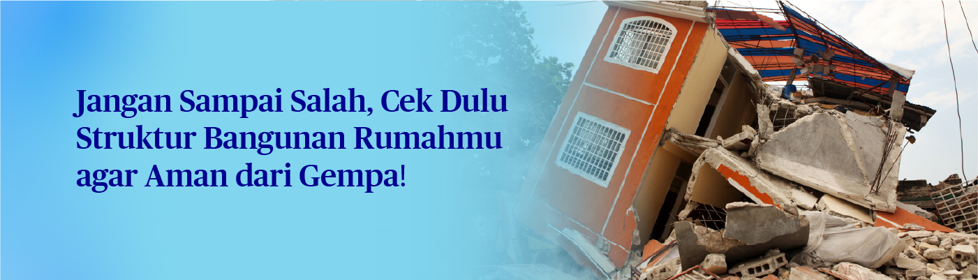 Tips Membuat Struktur Bangunan Ideal dan Aman dari Gempa